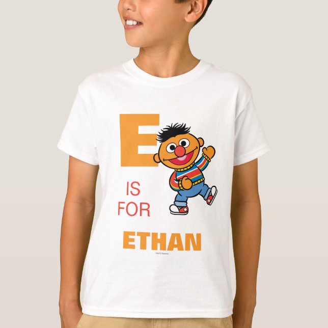 Camiseta E é para Ernie | Adicione seu nome (Frente)