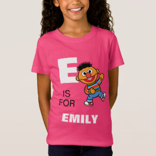 Camiseta E é para Ernie   Adicione seu nome