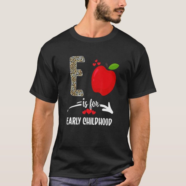 Camiseta E É Para O Ensino Da Primeira Infância (Frente)