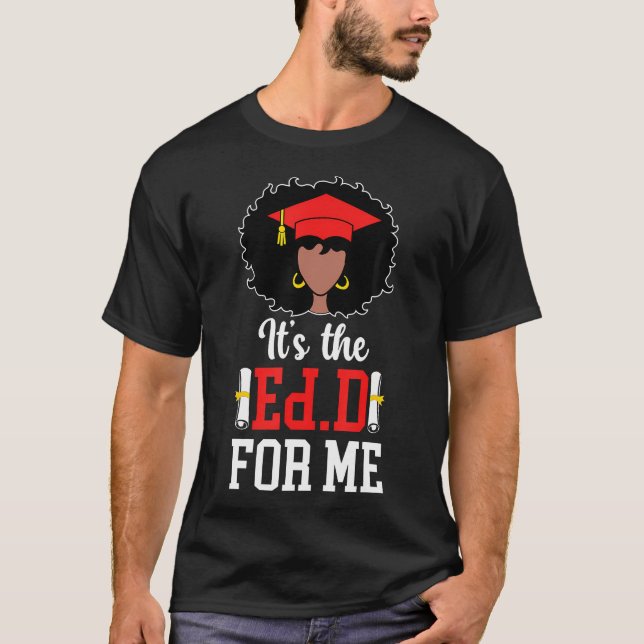 Camiseta É Ed.D. Doutor Negro Do Formando De Educação Edd G (Frente)