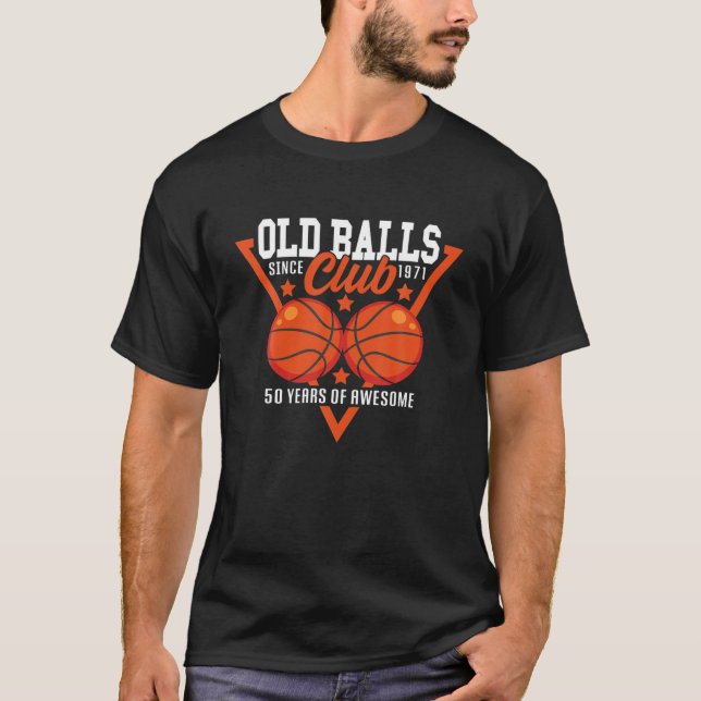 Camiseta É Engraçado Eu 50O Aniversário... No Basquete. (Frente)