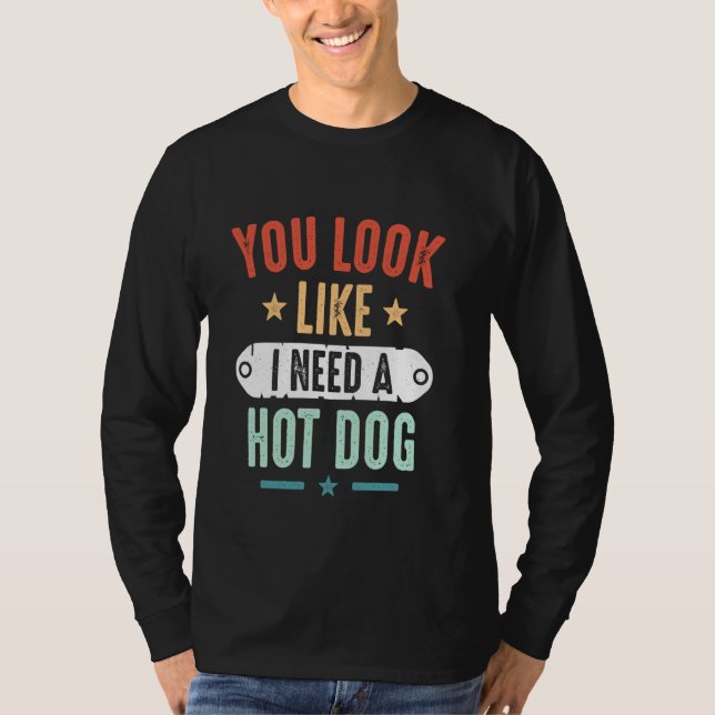 Camiseta É Engraçado Que Pareça Que Preciso De Um Cachorro  (Frente)
