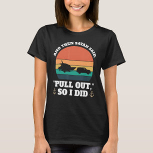Camiseta e então a satã disse: "Puxe os Barcos Puxando o bo