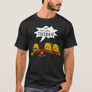 Camiseta E Então Chegou Terça-Feira, Taco Scary Story Aca