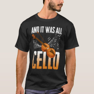Camiseta E Era Tudo O Jogador Cello Do Instrumento Cello Ce