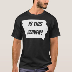 Camiseta É Este Heaven Iowa