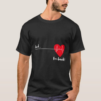 Camiseta E Eu Estou De Volta Com Batimentos Cardíacos Para