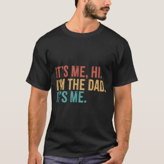 Camiseta É Eu, Olá, Eu Sou O Pai É Eu Dia Dos Pais Engraçad