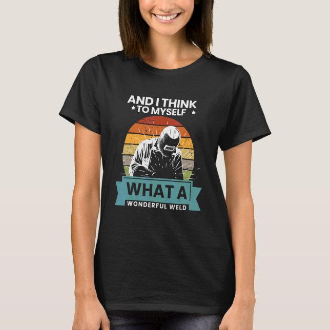 Camiseta E Eu Penso Comigo Mesmo Que Desenho de Solda Marav (Frente)
