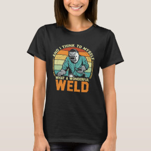 Camiseta E Eu Penso Comigo Mesmo Que Solda Maravilhosa Sold