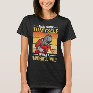 Camiseta E Eu Penso Para Mim Mesma Que Um Maravilhoso Solda