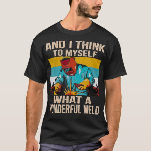 Camiseta E Eu Penso Para Mim Mesma Que Um Maravilhoso Solda