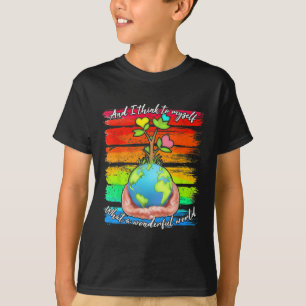 Camiseta E Eu Penso Para Mim Mesmo Que Uma Terra Maravilhos