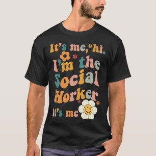 Camiseta É Eu Sou O Assistente Social É Eu Citação Groovy