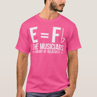 Camiseta E Fb The Musician'S Theory Of Relativity Piano