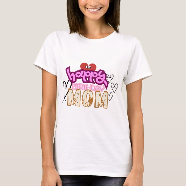 Camiseta É feliz aniversário para a melhor mãe! :) (Frente)