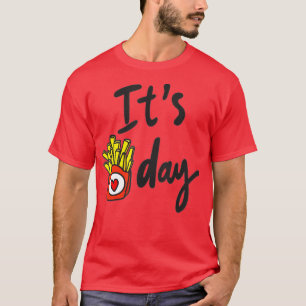 Camiseta É Fry Day French Fries Cote Fryer Cutter Recip