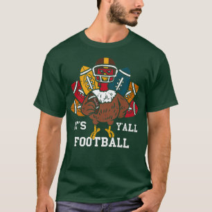 Camiseta É Futebol Y'all Futebol Turquia Engraçado Thanksgi