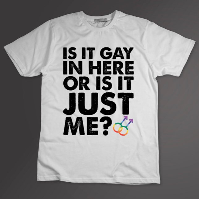 Camiseta É Gay Aqui Ou É Apenas Eu Orgulho LGBT? (Criador carregado)