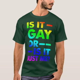 Camiseta É Gay aqui ou sou apenas eu Orgulho gay engraçado
