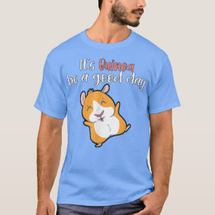 Camiseta É Guiné, é um bom dia Guiné Pig 3287