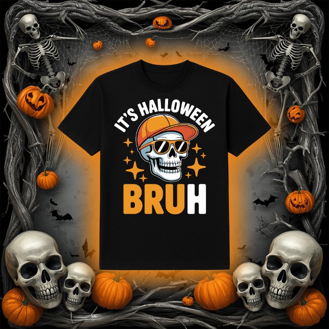 Camiseta É Halloween Bruh | Skeleton Engraçado (Criador carregado)