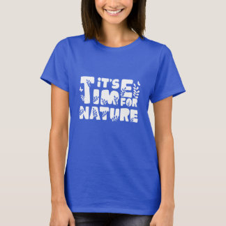 Camiseta É Hora da Natureza