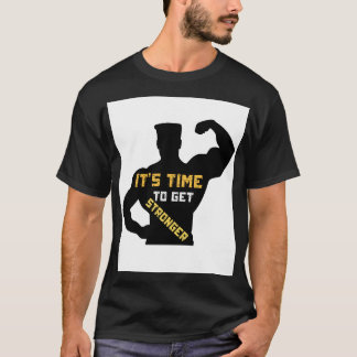 Camiseta "É hora de ficar mais forte"