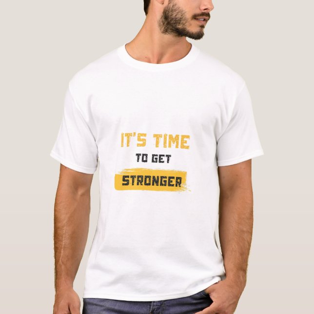 Camiseta É hora de ficar mais forte (Frente)
