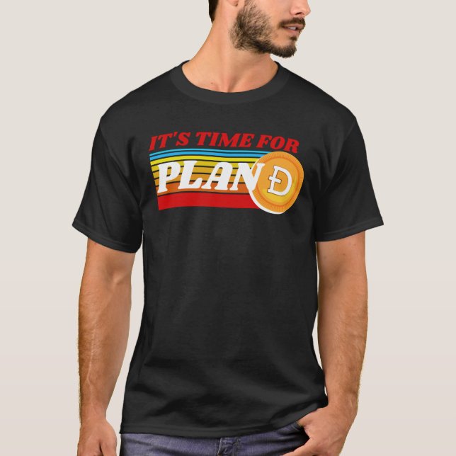 CAMISETA É HORA DE PLANO D - CRYPTO DE DOGECOIN (Frente)