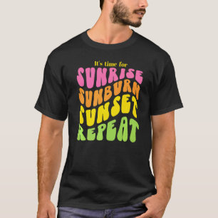 Camiseta É hora de Sunrise Sunrise Sunset Repeat