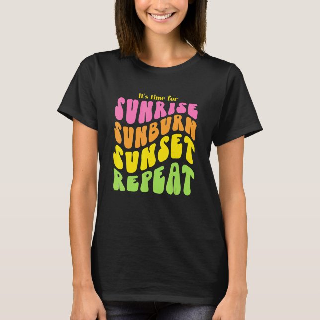 Camiseta É hora de Sunrise Sunrise Sunset Repeat (Frente)