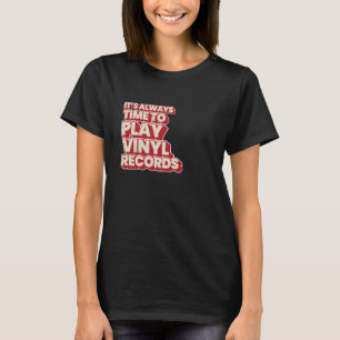 Camiseta É hora de tocar discos de vinil