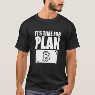 Camiseta É hora do Plano B