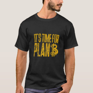 Camiseta É hora do Plano B