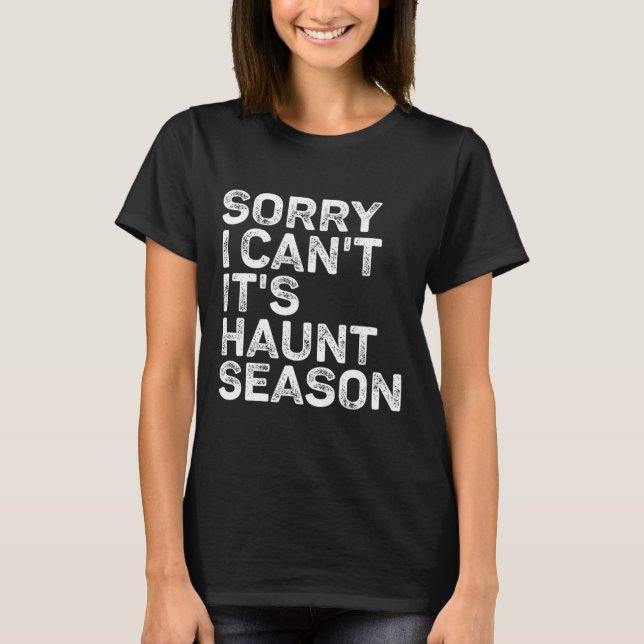 Camiseta É Hunt Season, desculpa não poder ser o Halloween  (Frente)