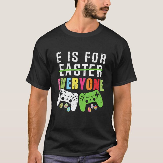 Camiseta E Is For Everyone Easter Gamer Funny Gaming Men Bo (Frente)