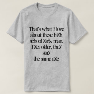 Camiseta É isso que eu adoro nessas segundos graus.
