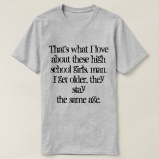 Camiseta É isso que eu adoro nessas segundos graus.