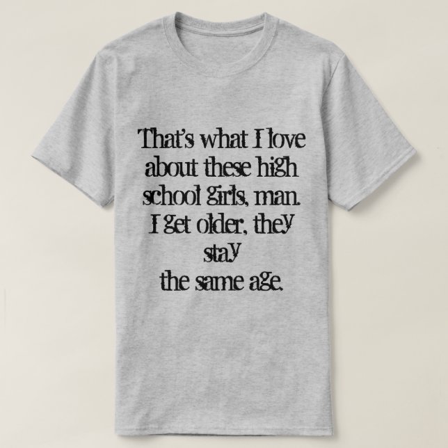 Camiseta É isso que eu adoro nessas segundos graus. (Frente do Design)