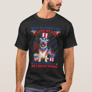 Camiseta É Isso Que Eu Amo O Meu Pug Eu Sou Uma U Americana