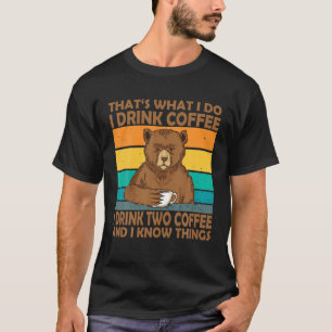 Camiseta É isso que eu bebo café Eu bebo dois cafés