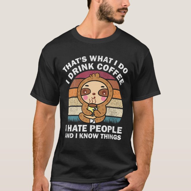 Camiseta É isso que eu bebo café que odeio Pessoas (Frente)