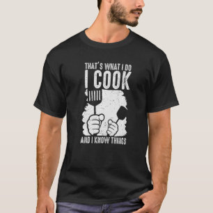 Camiseta É isso que eu cozinho, sei coisas culinárias Che