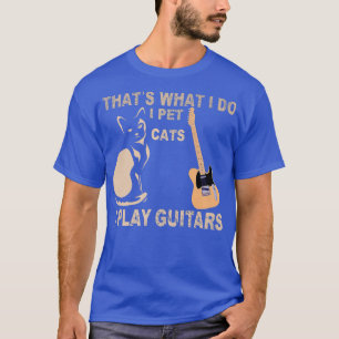 Camiseta É isso que eu faço com gatos de estimação que eu t