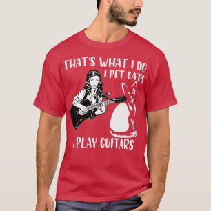 Camiseta É isso que eu faço com gatos de estimação que eu t