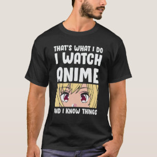 Camiseta É isso que eu faço eu assisto anime e sei coisas