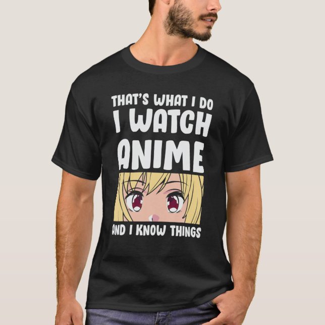 Camiseta É isso que eu faço eu assisto anime e sei coisas (Frente)