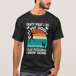 Camiseta É isso que eu faço, eu ponho cães que eu toco picl