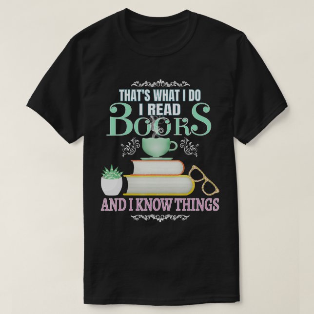 CAMISETA É ISSO QUE EU FAÇO LER LIVROS E EU SEI COISAS (Frente do Design)